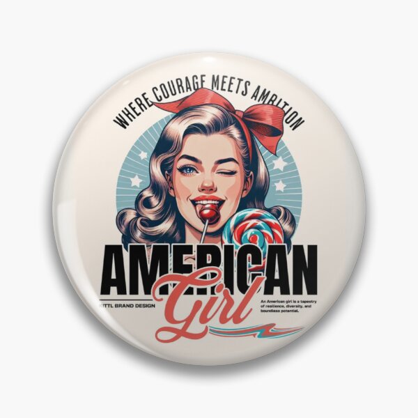 Item preview, American Girl: Where Courage Meets Ambition designed and sold by DaniStone22.