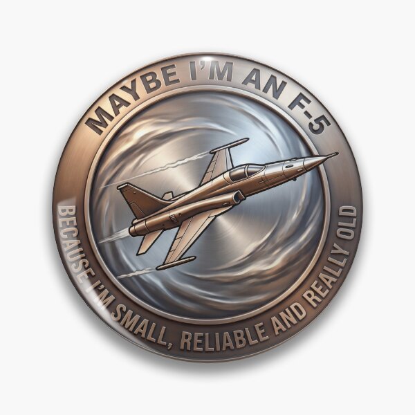 Item preview, F-5 Tiger II Small Reliable Old Fighter Jet Tactical Humor Emblem designed and sold by ArtDreams92.