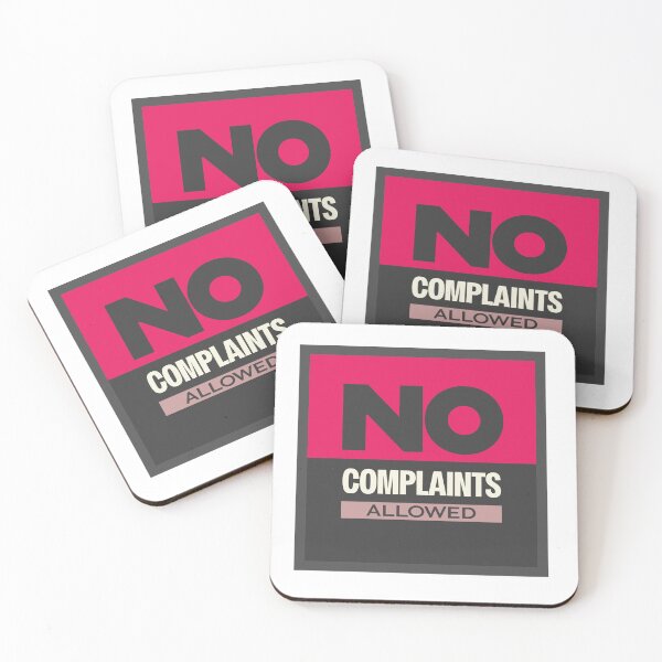 Item preview, No Complaints Allowed | Sarcastic Workplace Humor Design designed and sold by Guided by Voices.