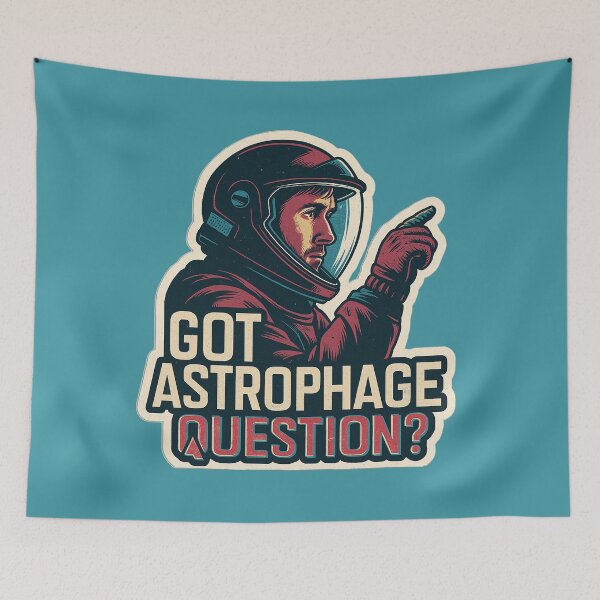 Item preview, Got Astrophage Question? Ryland Grace Project Hail Mary designed and sold by hesjustken.
