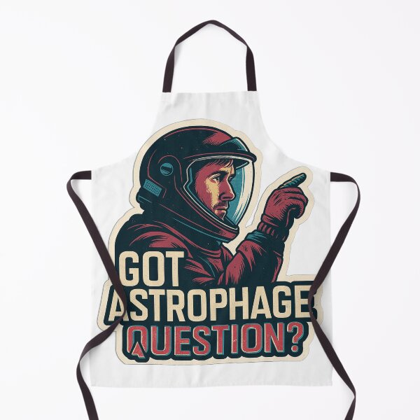 Item preview, Got Astrophage Question? Ryland Grace Project Hail Mary designed and sold by hesjustken.
