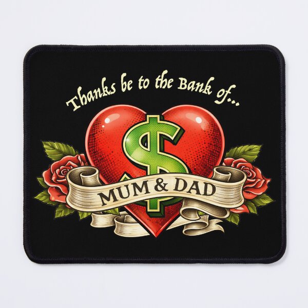 Item preview, The Bank of Mum & Dad $ designed and sold by Moko7.