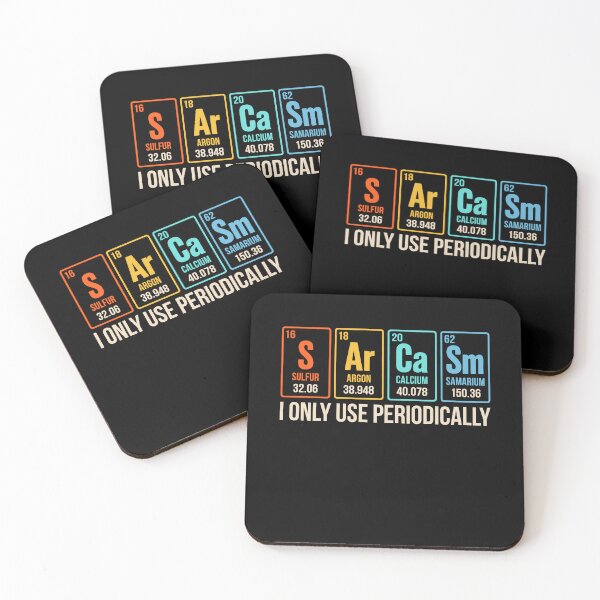 Item preview, Sarcasm Periodic Table Element Weird designed and sold by lonaarts8.