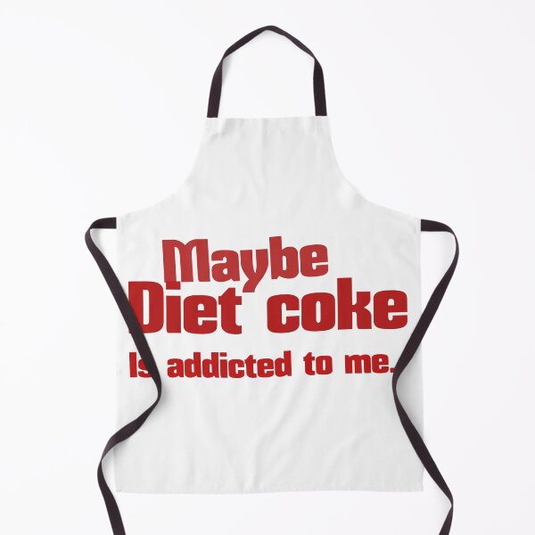 Item preview, Maybe diet coke is addicted to me. designed and sold by leicha.