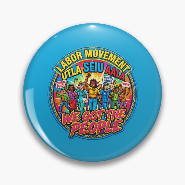 Item preview, Labor Movement We Got The People Solidarity Art designed and sold by TeeARTHY.