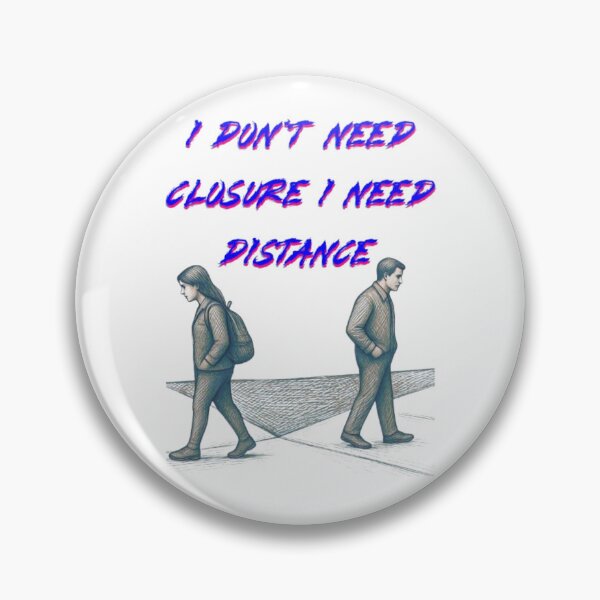 Item preview, Distance Over Closure | I Don’t Need Closure I Need Distance Bold Quote designed and sold by Miheerala.