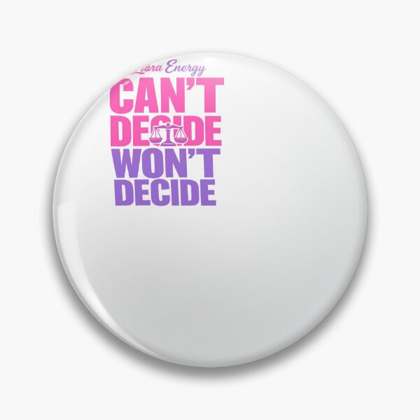 Item preview, Libra Energy Cant Decide Wont Decide Zodiac Meme designed and sold by BinAlgoPix.