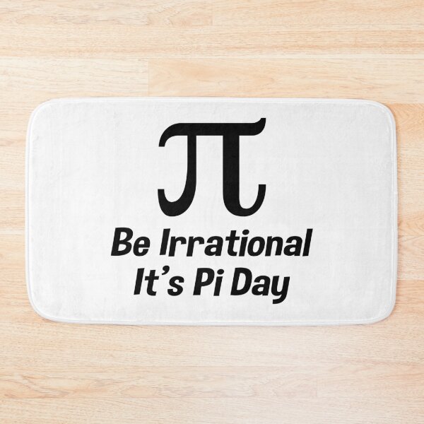 Item preview, Funny Pi Day 3.14 Be Irrational Math Science Gift designed and sold by ScienceCorner.