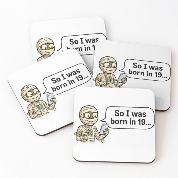 Item preview, So I Was Born In 19... Funny Mummy Cartoon designed and sold by MythoWorldddd.