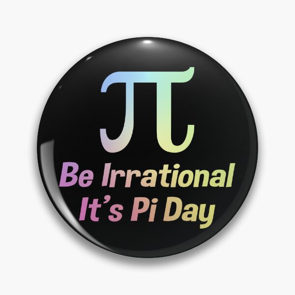 Item preview, Funny Pi Day 3.14 Be Irrational Math Science Gift designed and sold by ScienceCorner.