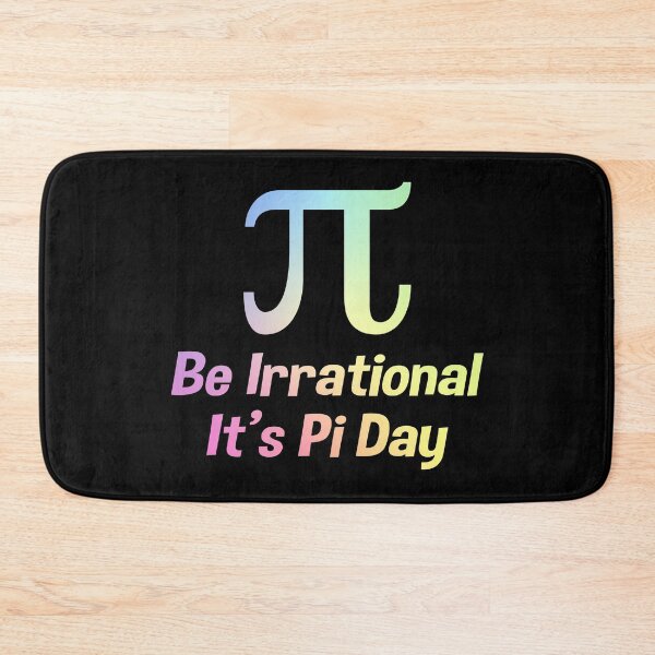 Item preview, Funny Pi Day 3.14 Be Irrational Math Science Gift designed and sold by ScienceCorner.