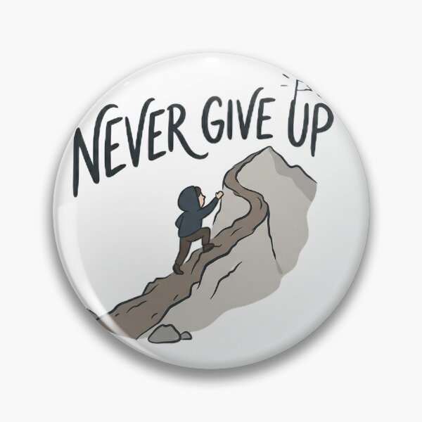 Item preview, Motivational "Never Give Up" Mountain Climbing Design designed and sold by AlexLerry.