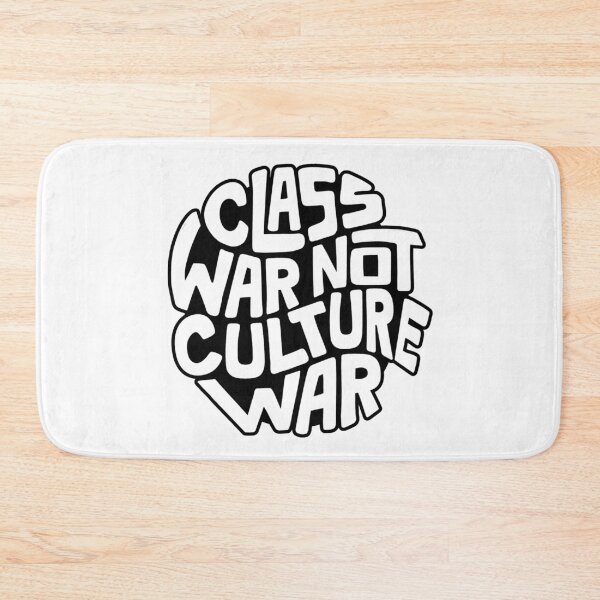 Item preview, Class War Not Culture War Word Art designed and sold by Unhinged Heather.
