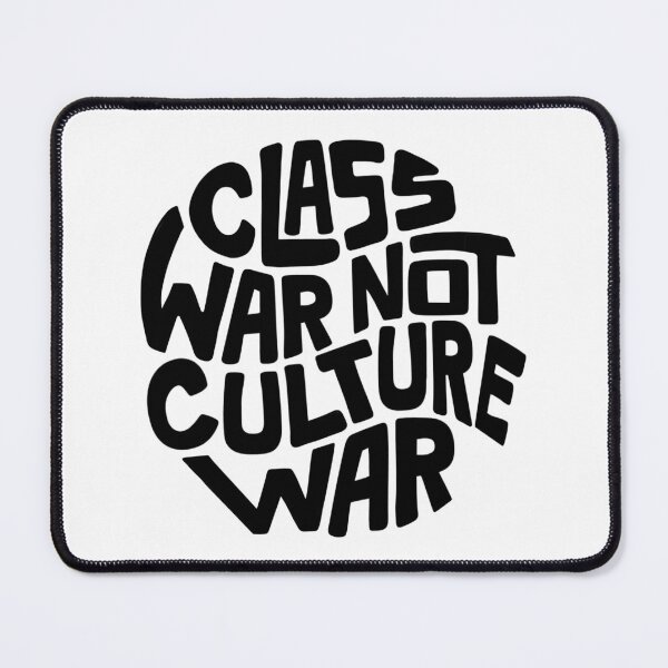 Item preview, Class War Not Culture War Word Art designed and sold by Unhinged Heather.