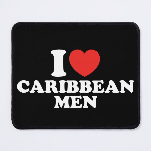 Item preview, I Love Caribbean Men designed and sold by shitpostee.