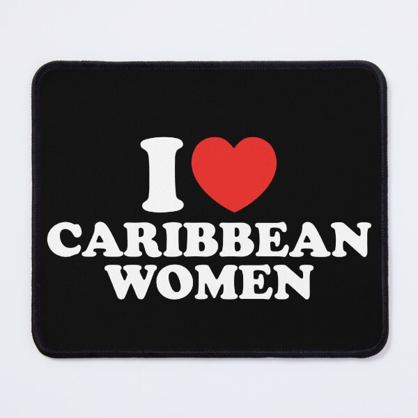 Item preview, I Love Caribbean Women designed and sold by shitpostee.