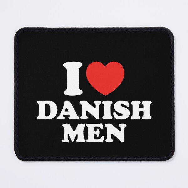 Item preview, I Love Danish Men designed and sold by shitpostee.
