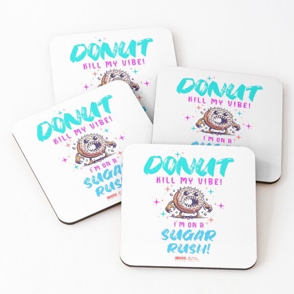 Item preview, Do Not Kill My Vibe – Funny Sugar Rush Donut Saying designed and sold by beeekingz.