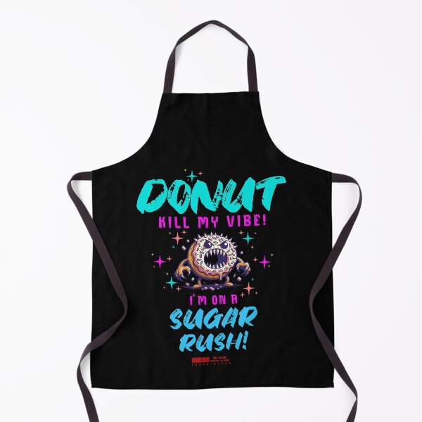 Item preview, Do Not Kill My Vibe – Funny Sugar Rush Donut Saying designed and sold by beeekingz.