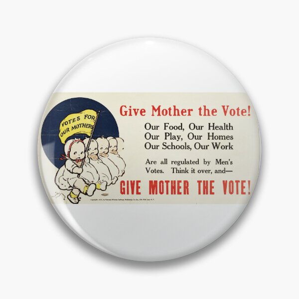 Item preview, Give Mother the Vote Historical Voting Rights Suffrage Slogan designed and sold by coffeepolicy.