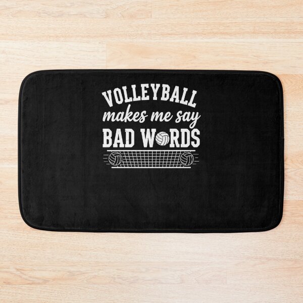 Item preview, Volleyball Makes Me Say Bad Words Funny Player designed and sold by snowry.
