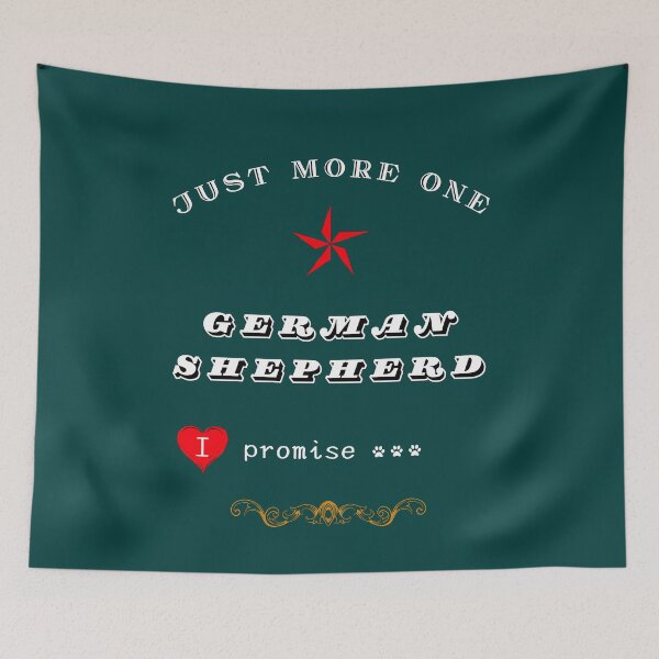 Item preview, Just One More German Shepherd I Promise Funny Dog Lover Quote | German Shepherd Gift designed and sold by InkWaveX.