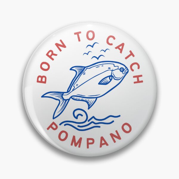 Item preview, Born to Catch Pompano - Pompano Fishing designed and sold by SNW-Collective.