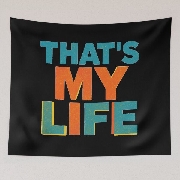 Item preview, That's my life designed and sold by Stefrait-7.