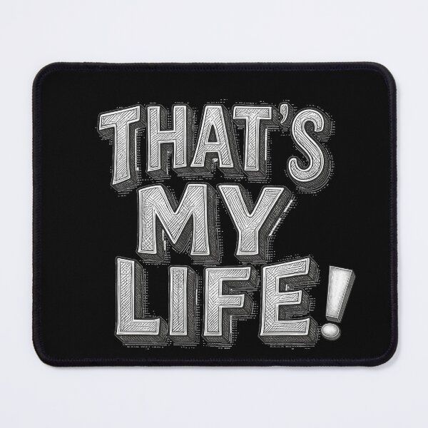 Item preview, That's my life designed and sold by Stefrait-7.