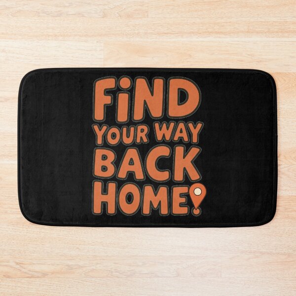 Item preview, Find Your Way Back Home designed and sold by Stefrait-7.
