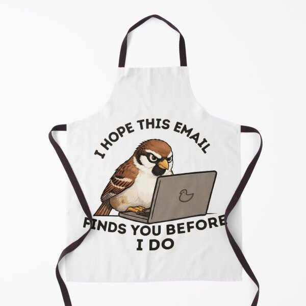 Item preview, Funny Work Meme Sparrow Sticker_I Hope This Email Finds You Before I Do designed and sold by mibrand.