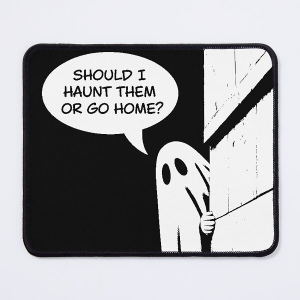 Item preview, Should I Haunt Them or Go Home? – Introvert Ghost Humor designed and sold by BlackBoneArt.