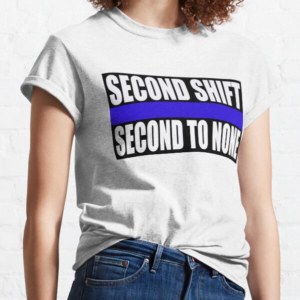 Second Shift Classic T-Shirt