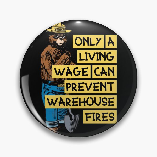 Item preview, Only a Living Wage Can Prevent Warehouse Fires designed and sold by Misstickers.