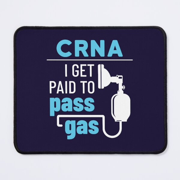 Item preview, CRNA Nurse Anesthetist I Get Paid to Pass Gas designed and sold by jaygo.