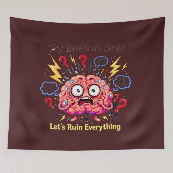 Item preview, My Brain at 3AM – Anxiety Overthinking Meme designed and sold by MariMarArt.