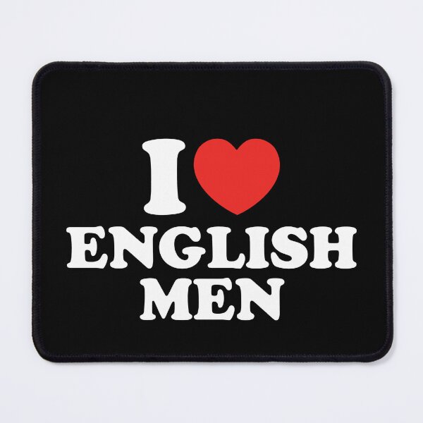 Item preview, I Love English Men designed and sold by shitpostee.
