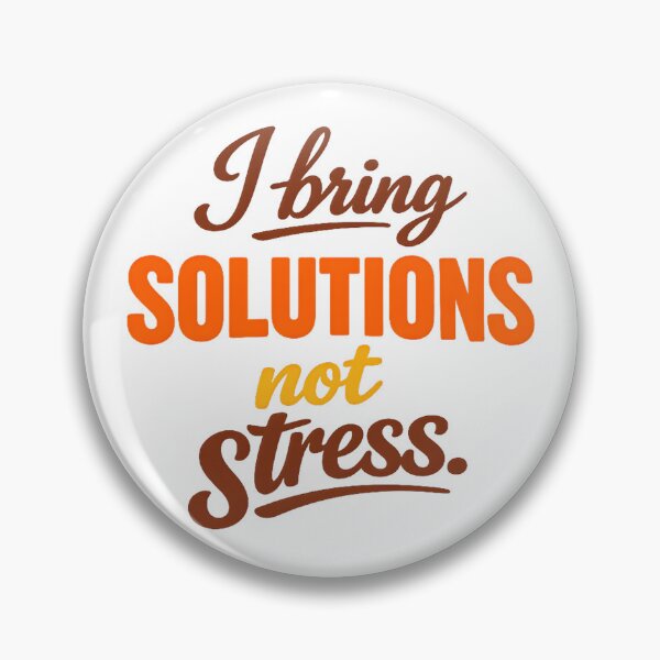 Item preview, I Bring Solutions Not Stress designed and sold by ironydesigns.