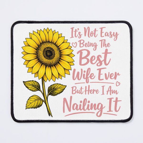 Item preview, Its Not Easy Being The Best Wife Ever Funny Wife Mothers Day designed and sold by gear-posters.