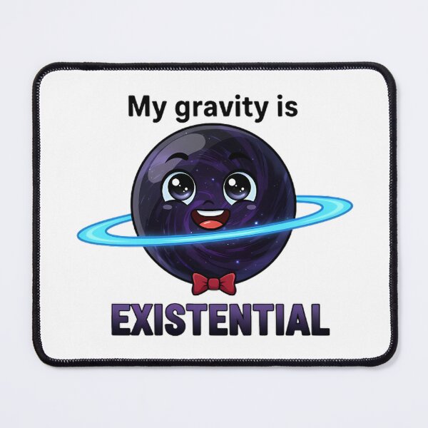 Item preview, My gravity exists designed and sold by Brainy_Prints.