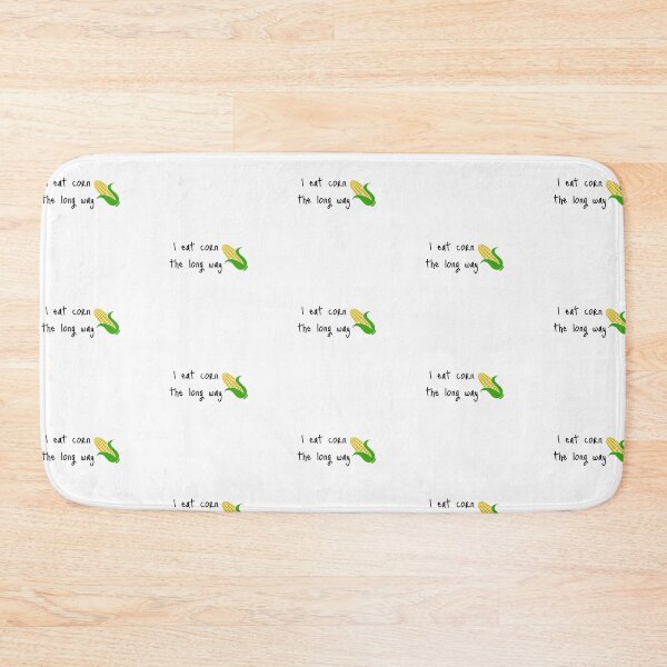 Item preview, I eat corn the long way funny quote designed and sold by Karisdesignss.