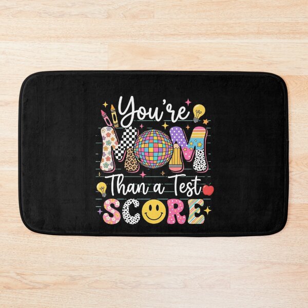 Item preview, You're Mom Than A Test Score Teacher Appreciation Educator School Staff designed and sold by SofenArt.