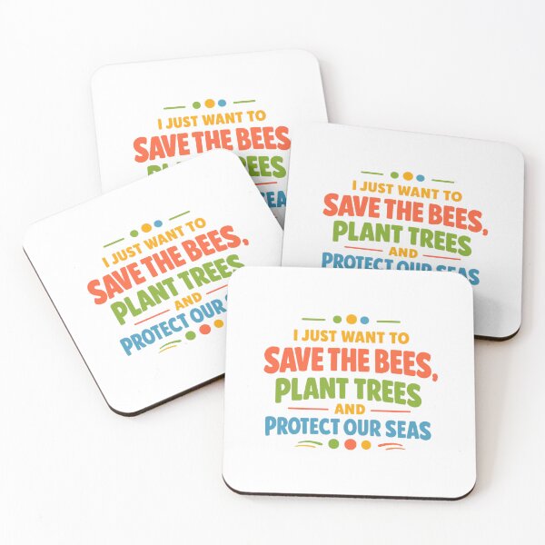 Item preview, I Just Want To Save The Bees Plant Trees And Protect Our Seas designed and sold by LuveraxArt.