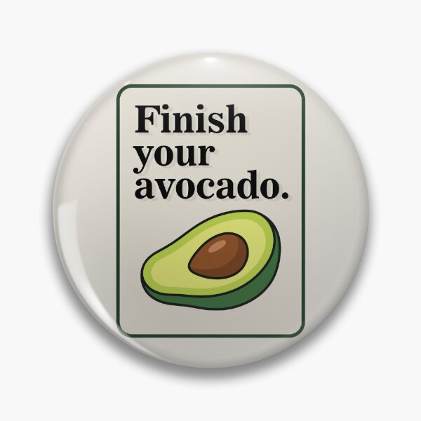 Item preview, Finish Your Avocado designed and sold by SweetLog.