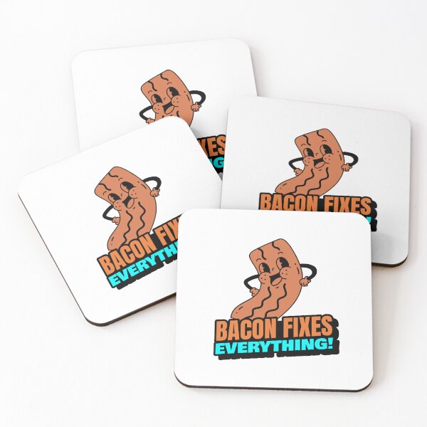 Item preview, Bacon Fixes Everything! Bacon  designed and sold by HoppingCreation.
