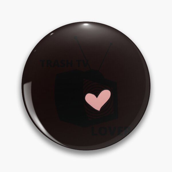 Item preview, Trash Tv Lover designed and sold by IgnorantArry.
