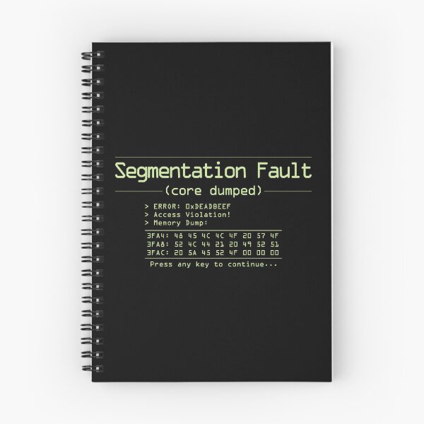 Item preview, Segmentation Fault (Core Dumped) - Classic Memory Error designed and sold by irqzero.