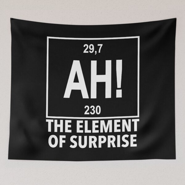 Item preview, The Element of Surprise Ah Chemistry - Project Hail Mary designed and sold by SKULLS4INT.