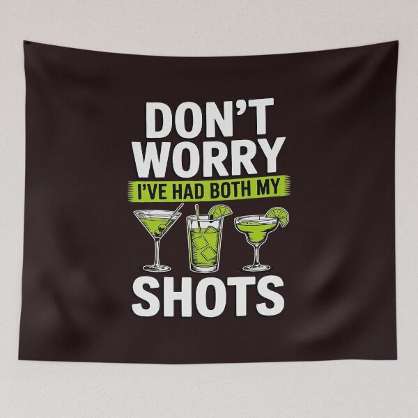 Item preview, Tequila Don't Worry I've Had Both My Shots designed and sold by Black-Montana.