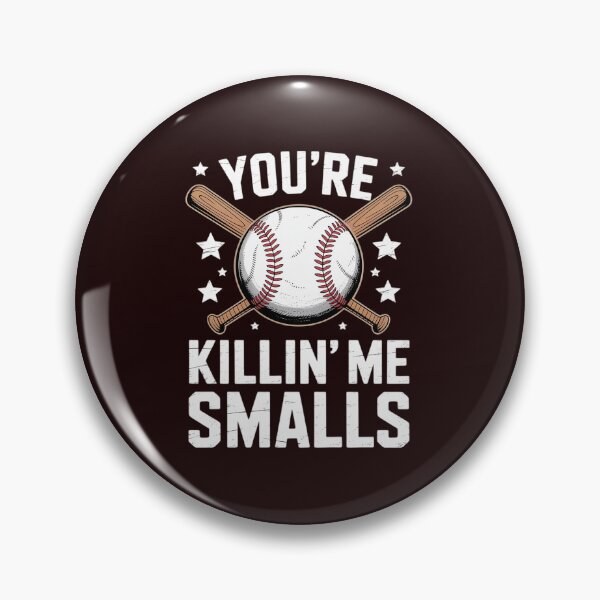 Item preview, You're Killin' Me Smalls Vintage Baseball designed and sold by WILI-YAWILI.
